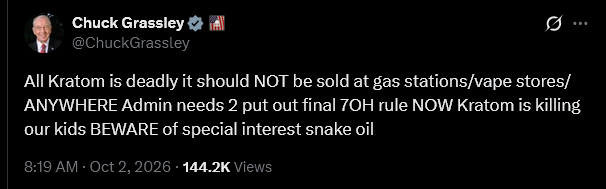 Post by Chuck Grassley: All Kratom is deadly it should NOT be sold at gas stations/vape stores/ANYWHERE Admin needs 2 put out final 7OH rule NOW Kratom is killing our kids BEWARE of special interest snake oil